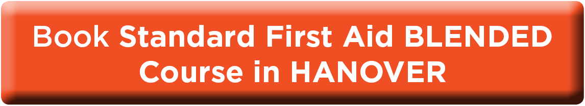 Book Blended Standard First Aid in Hanover NOW