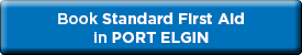 Book Standard First Aid in Port Elgin NOW